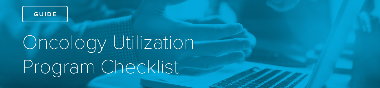 Oncology Utilization Program Checklist Header Image